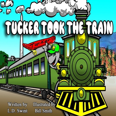 Tucker Took the Train B0BM42BDZT Book Cover