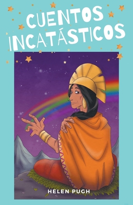 Cuentos incatásticos [Spanish] B09LGNC1H9 Book Cover