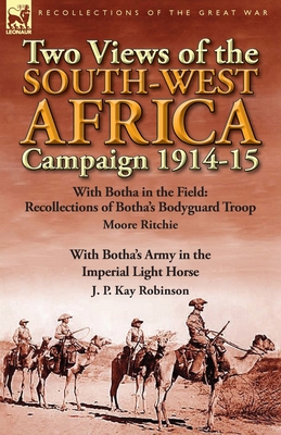 Two Views of the South-West Africa Campaign 191... 1782822380 Book Cover