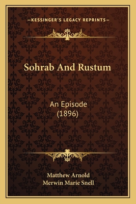 Sohrab And Rustum: An Episode (1896) 1164846698 Book Cover