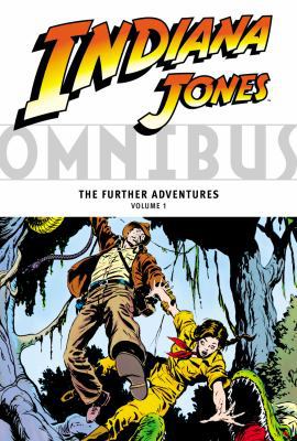 Indiana Jones Omnibus, Volume 1: The Further Ad... 1595822461 Book Cover