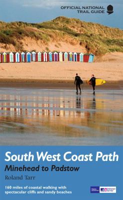 South West Coast Path: Minehead to Padstow (Nat... 1845136403 Book Cover