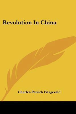 Revolution in China 0548387206 Book Cover