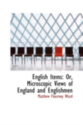 English Items: Or, Microscopic Views of England... 110340475X Book Cover