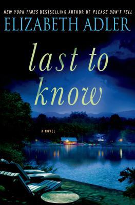 Last to Know: A Novel 1250019923 Book Cover