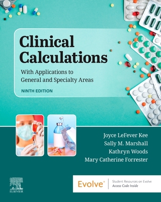 Clinical Calculations: With Applications to Gen... 0323625479 Book Cover