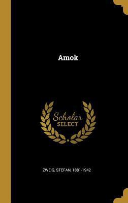 Amok [Spanish] 0353749605 Book Cover