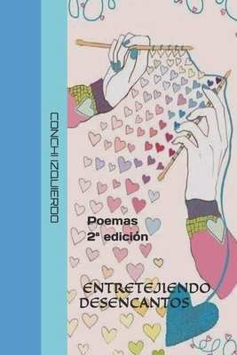 Entretejiendo Desencantos [Spanish] B0F7M1GMC7 Book Cover