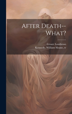 After Death--what? 1019759437 Book Cover