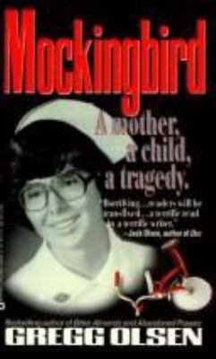 Mockingbird: A Mother, a Child, a Murder 0446600954 Book Cover