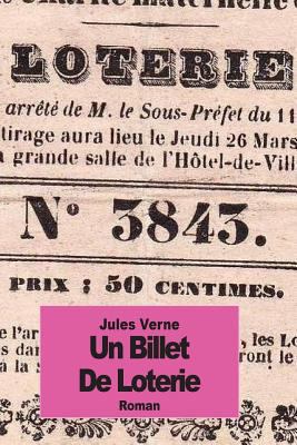 Un Billet de Loterie [French] 1500869570 Book Cover