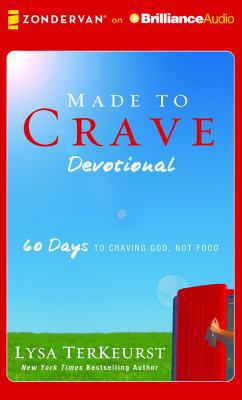 Made to Crave Devotional: 60 Days to Craving Go... 1501212931 Book Cover
