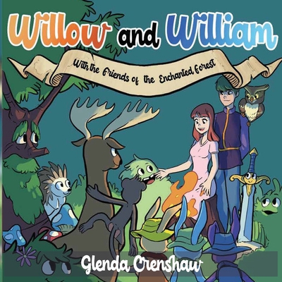 Willow and William with Friends of the Enchante... 1649089244 Book Cover