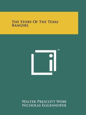 The Story Of The Texas Rangers 1258157004 Book Cover