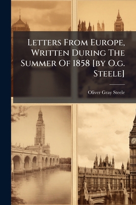 Letters From Europe, Written During The Summer ... 1024609715 Book Cover
