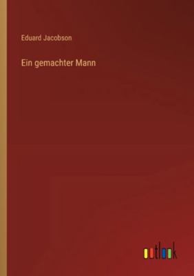 Ein gemachter Mann [German] 3368534084 Book Cover