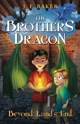 The Brothers Dragon: Beyond Land's End: Beyond ... B0CKDCMFMQ Book Cover