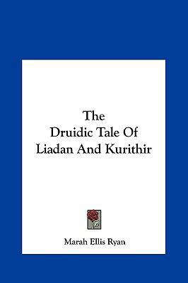 The Druidic Tale Of Liadan And Kurithir 1161576525 Book Cover
