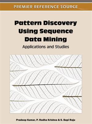 Pattern Discovery Using Sequence Data Mining: A... 1613500564 Book Cover
