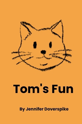 Tom's Fun B0GDKK5V74 Book Cover