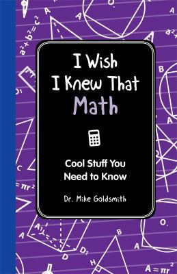 I Wish I Knew That: Math 1606524755 Book Cover