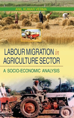 Labour Migration in Agriculture Sector 8183567932 Book Cover
