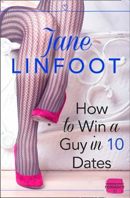 How to Win a Guy in 10 Dates 0007559631 Book Cover