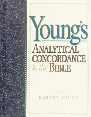 Young's Analytical Concordance to the Bible 0917006291 Book Cover