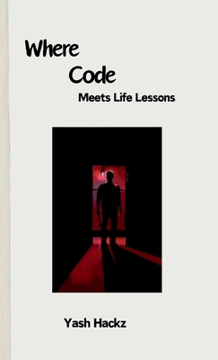 Where Code Meets Life Lessons B0DPXL3WHT Book Cover