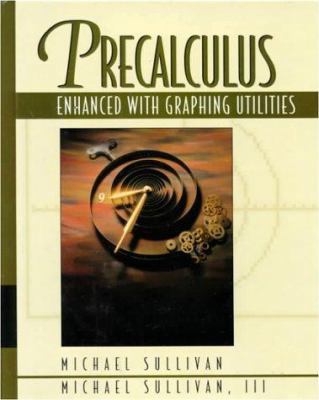 Precalculus Enhanced with Graphing Utilities 0023437421 Book Cover