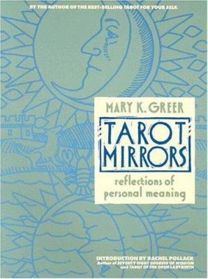 Tarot Mirrors: Reflections of Personal Meaning 087877131X Book Cover