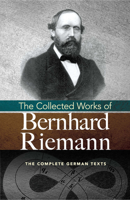 The Collected Works of Bernhard Riemann 048681243X Book Cover