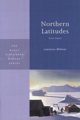 Northern Latitudes: Prose Poems 0898232074 Book Cover