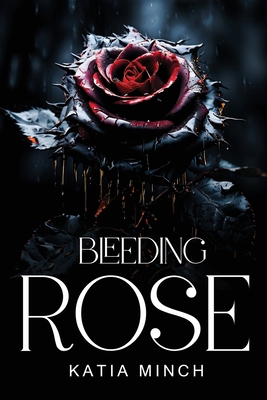 Bleeding rose 1787990230 Book Cover