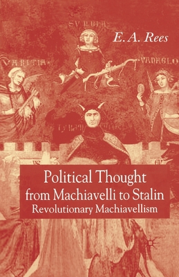 Political Thought from Machiavelli to Stalin: R... 1349515779 Book Cover