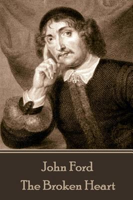 John Ford - The Broken Heart 1785433504 Book Cover