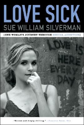 Love Sick: One Woman's Journey Through Sexual A... 0393333000 Book Cover