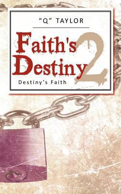 Faith's Destiny 2: Destiny's Faith 1475928696 Book Cover