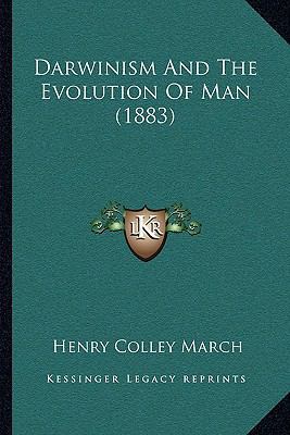 Darwinism And The Evolution Of Man (1883) 1166429229 Book Cover