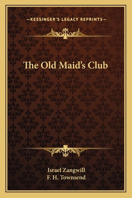 The Old Maid's Club 1163787140 Book Cover