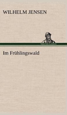Im Fruhlingswald [German] 3847253085 Book Cover
