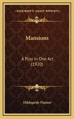 Mansions: A Play in One Act (1920) 1168660505 Book Cover