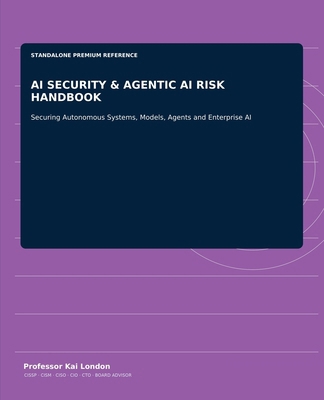AI SECURITY & AGENTIC AI RISK HANDBOOK: Securin... B0HLFVCR14 Book Cover