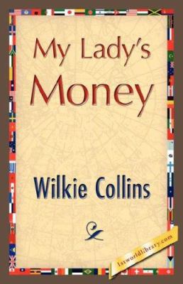 My Lady's Money 1421848759 Book Cover