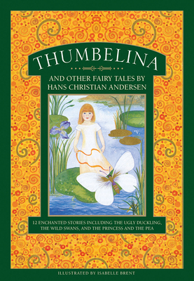 Thumbelina and Other Fairy Tales by Hans Christ... 1861478852 Book Cover