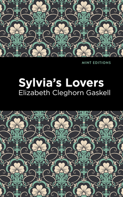 Sylvia's Lovers 1513271415 Book Cover
