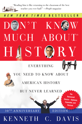 Don't Know Much about History: Everything You N... 0061960543 Book Cover