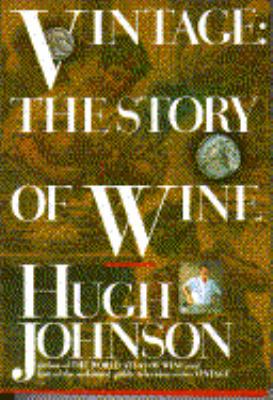 Vintage: The Story of Wine 0671687026 Book Cover