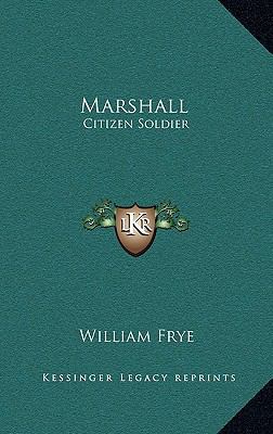 Marshall: Citizen Soldier 116321132X Book Cover