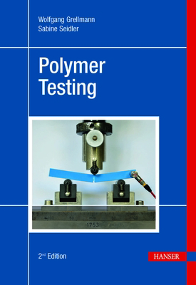 Polymer Testing 2e 1569905487 Book Cover